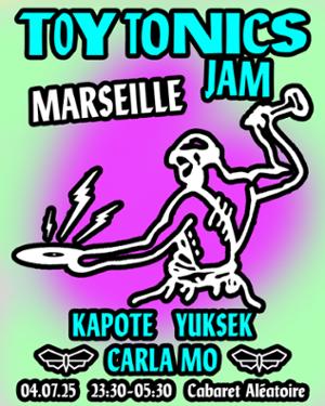 Toy Tonics : Yuksek, Kapote, Carla Mo