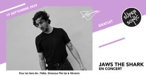 Jaws The Shark en concert au Supersonic (Free entry)