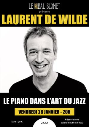 LE PIANO DANS L’ART DU JAZZ – LAURENT DE WILDE