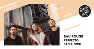 Eau Rouge • Perfecto • Sable Noir / Supersonic (Free entry)