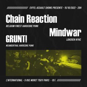 EAS#3 : Chain Reaction (BE) • Mindwar (BE) • Grunt (FR)