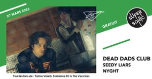 Dead Dads Club • Seedy Liars • Nyght