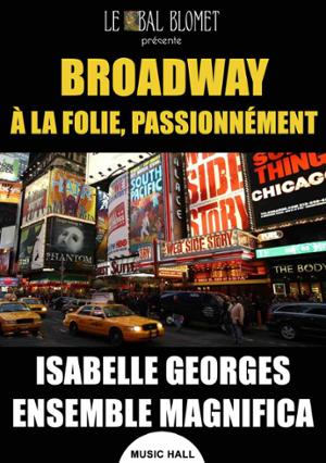 BROADWAY, À LA FOLIE PASSIONNÉMENT