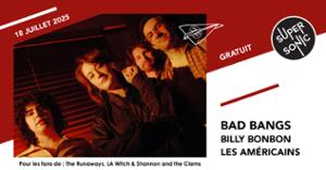 Bad Bangs • Billy Bonbon • Les Américains
