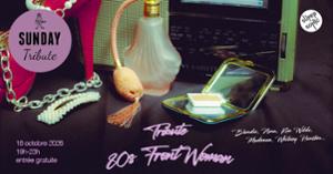 Sunday Tribute - 80's Frontwomen