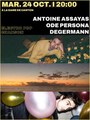 ANTOINE ASSAYAS + ODE PERSONA + 1ère partie DEGERMANN