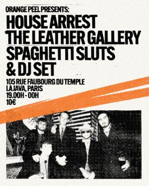 House Arrest + The Leather Gallery + Spaghetti Sluts