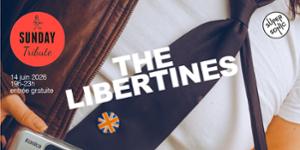 Sunday Tribute - The Libertines