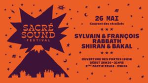 Sylvain et François Rabbath x Minino Garay // Shiran & Bakal - Sacré Sound Festival