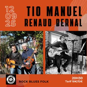 TIO MANUEL x 1ère partie Renaud Bernal