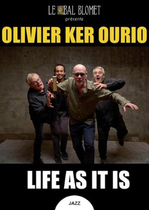 OLIVIER KER OURIO – LIFE AS IT IS