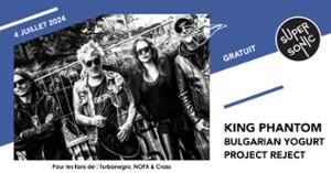 King Phantom • Bulgarian Yogurt • Project Reject / Supersonic (Free entry)