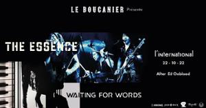 The Essence + Waiting for Words + Dj Oxblood