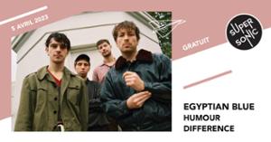 Egyptian Blue • Humour • Difference / Supersonic (Free entry)