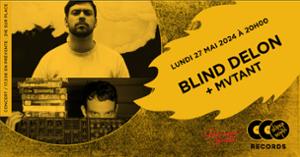 Blind Delon + MVTANT en concert au Supersonic Records !