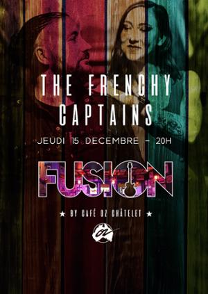 Fusion Live w/ The Frenchy Captains