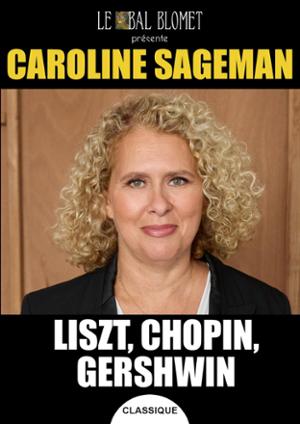 CAROLINE SAGEMAN – LISZT, CHOPIN, GERSHWIN