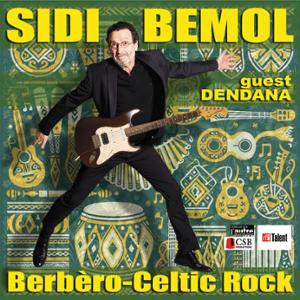 Sidi Bemol et Dendana, Berbero-celtic Rock