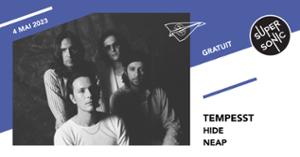 Tempesst • Hide • NEAP / Supersonic (Free entry)