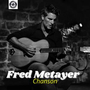 FRED METAYER & guests