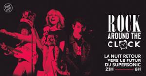 Rock Around The Clock / La Nuit Retour Vers Le Futur du Supersonic