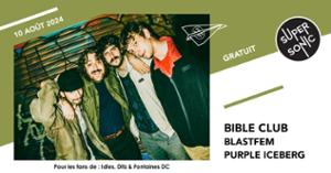 Bible Club • Blastfem • Purple Iceberg / Supersonic (Free entry)
