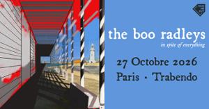 Take Me Out : The Boo Radleys en concert à Paris !