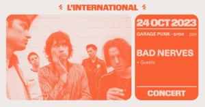 Bad Nerves + Guests