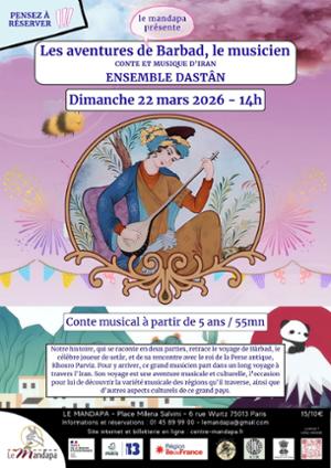 Les aventures de Barbad, le musicien - Conte et musique d’Iran