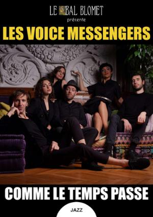 VOICE MESSENGERS – COMME LE TEMPS PASSE