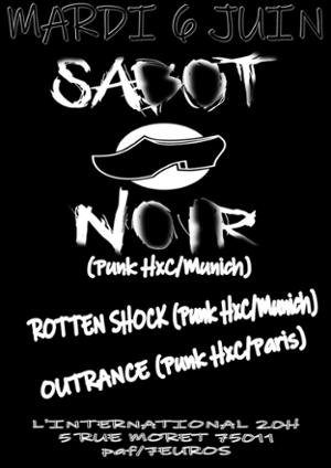 SABOT NOIR (Punk HxC/Munich) & ROTTEN SHOCK (Punk HxC/Munich) & OUTRANCE (Punk HxC/Paris)