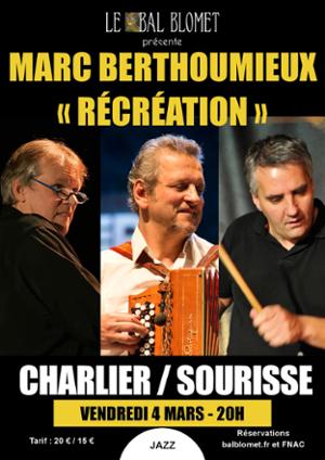 MARC BERTHOUMIEUX « RÉCRÉATION », AVEC CHARLIER / SOURISSE