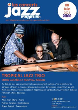 TROPICAL JAZZ TRIO – LES CONCERTS JAZZ MAGAZINE