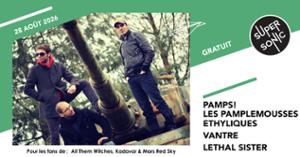 PAMPS! Les Pamplemousses Ethyliques • Vantre • Lethal Sister