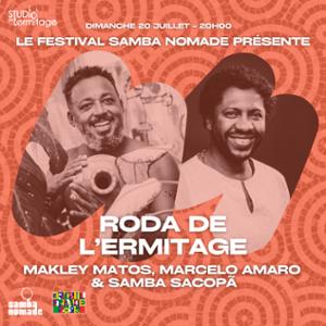 Roda de l'Ermitage - Makley Matos, Marcelo Amaro & Samba Sacopã