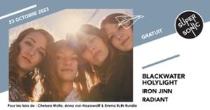 Blackwater Hollylight • Iron Jinn • Radiant / Supersonic (Free entry)