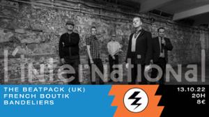 The BeaTPacK (UK) + French Boutik + Bandeliers