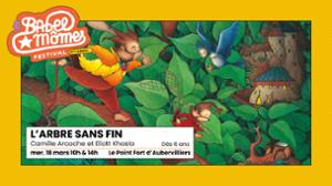 L'arbre sans fin, Camille Arcache & Eliott Khosla — Festival Babel Mômes