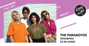The Paranoyds • Spinabifida / Supersonic (Free entry)