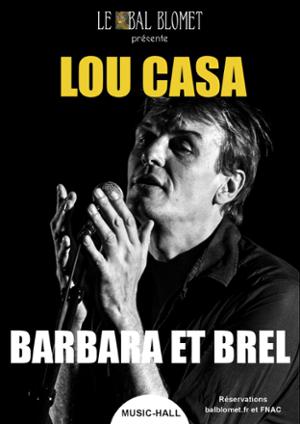 LOU CASA – BARBARA & BREL