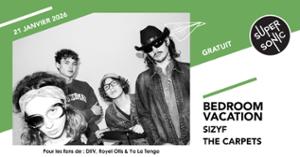 Bedroom Vacation • Sizyf • The Carpets