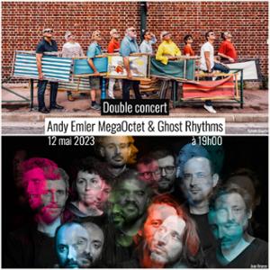 Andy Emler MegaOctet et Ghost Rhythms