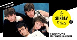 Sunday Tribute - Téléphone // Supersonic