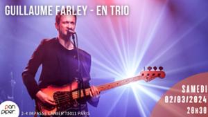 Guillaume Farley - En Trio