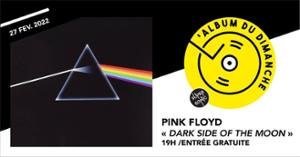 Album du dimanche • The Dark Side of the Moon - Pink Floyd / Supersonic