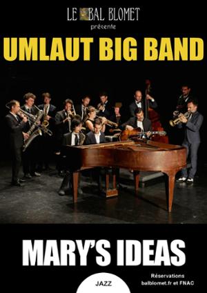 UMLAUT BIG BAND – MARY’S IDEAS