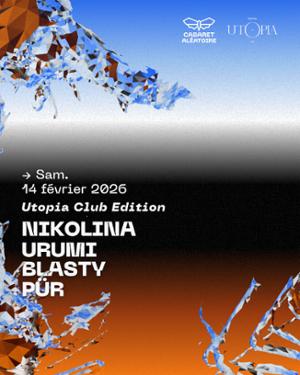 Utopia Club Edition : Nikolina, Urumi & more