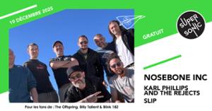 Nosebone Inc • Karl Phillips and The Rejects • SLiP