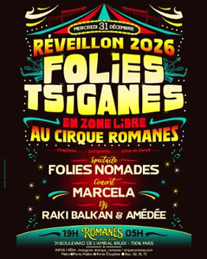 Le Cirque Romanès vous ouvre ses portes pour un Réveillon Balkanique