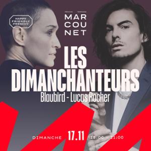 Les Dimanchanteurs - Blaubird & Lucas Rocher